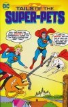 TAILS OF THE SUPER-PETS SC [9781779513397]