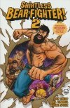 SHIRTLESS BEAR-FIGHTER VOL 02 TP [9781534324879]