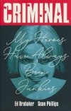 CRIMINAL VOL 08 MY HEROES HAVE ALWAYS BEEN JUNKIES TP [9781534350670]