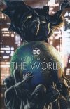 BATMAN THE WORLD HC [9781779512277]
