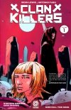 CLANKILLERS VOL 01 GOD KILL THE KING TP [9781949028041] **OFERTA SPECJALNA**