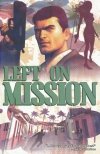 LEFT ON MISSION TP [9781934506356]