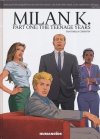 MILAN K VOL 01 THE TEENAGE YEARS HC [9781594650727] **OFERTA SPECJALNA**