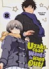 UZAKI-CHAN WANTS TO HANG OUT VOL 08 TP [9781638588481]