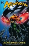 AQUAMAN KINGDOM LOST TP [9781401271299] **OFERTA SPECJALNA**