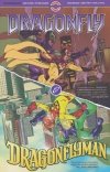 DRAGONFLY AND DRAGONFLYMAN VOL 01 TP [9780998044286]
