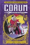 MICHAEL MOORCOCK LIBRARY THE CHRONICLES OF CORUM THE BULL AND THE SPEAR HC [9781782763284]