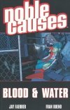 NOBLE CAUSES VOL 04 BLOOD AND WATER TP [9781582405360] **promocja TOMY**
