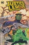 JUSTICE LEAGUE VOL 03 HAWKWORLD TP [9781401291389] **promocja TOMY**