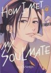 HOW I MET MY SOULMATE VOL 04 TP [9798888770504]