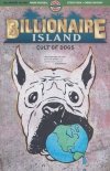 BILLIONAIRE ISLAND CULT OF DOGS TP [9781952090257]