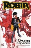 ROBIN VOL 01 THE LAZARUS TOURNAMENT TP [9781779514332]