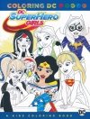 COLORING DC DC SUPER HERO GIRLS A KIDS COLORING BOOK TP [9781401274580]