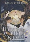 HUSKY AND HIS WHITE CAT SHIZUN ERHA HE TA DE BAI MAO SHIZUN NOVEL VOL 07 TP [9781685797751]