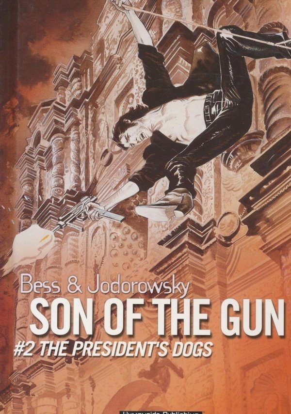 SON OF THE GUN VOL 02 PRESIDENTS DOGS HC [9781930652521] **promocja TOMY**