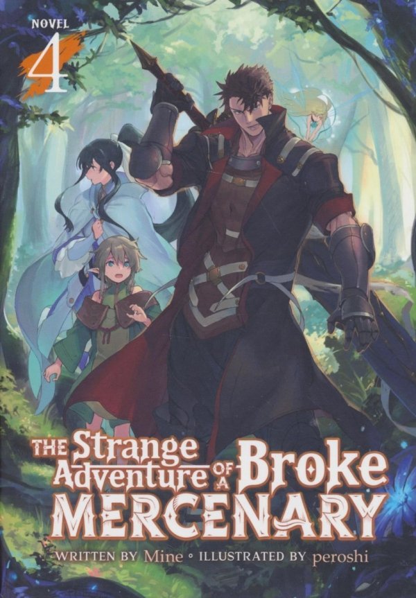 STRANGE ADVENTURE OF A BROKE MERCENARY LIGHT NOVEL VOL 04 TP [9781638581550]