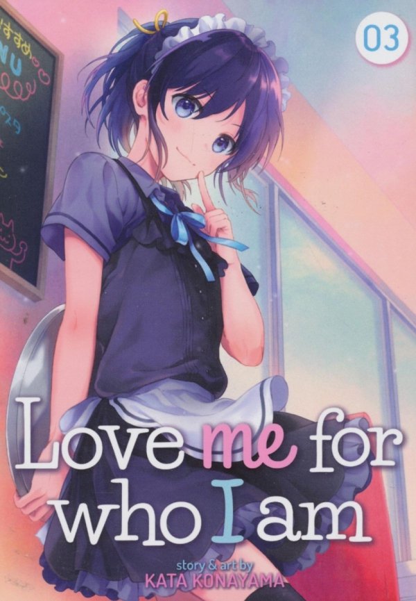 LOVE ME FOR WHO I AM VOL 03 TP [9781648271014]