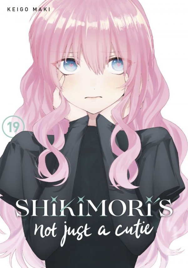 SHIKIMORIS NOT JUST A CUTIE VOL 19 TP [9798888770658]