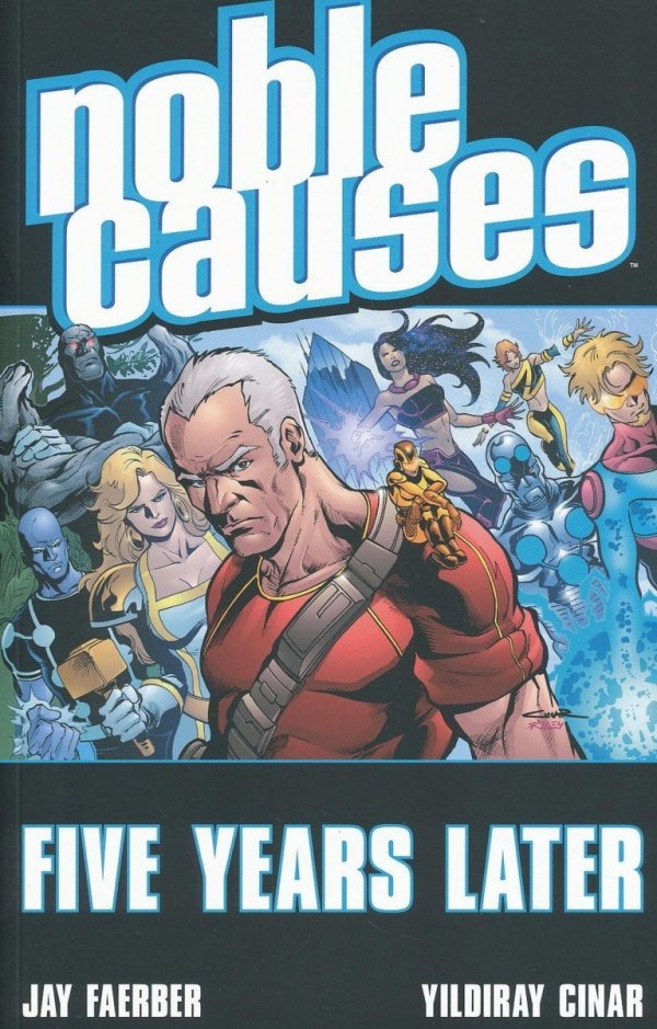 NOBLE CAUSES VOL 09 FIVE YEARS LATER TP [9781607061625]