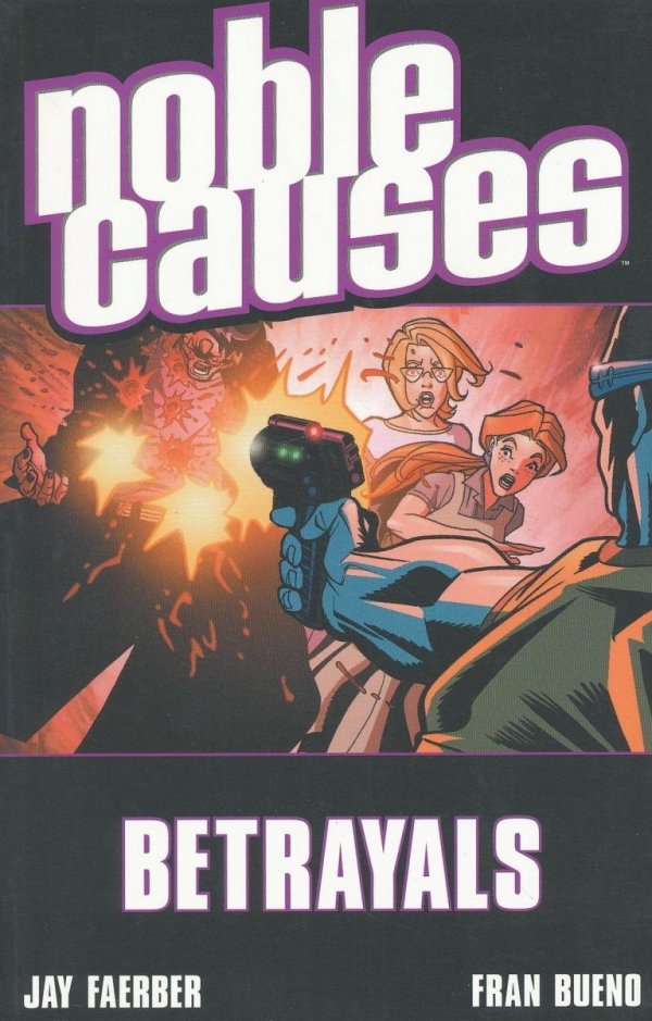 NOBLE CAUSES VOL 05 BETRAYALS TP [9781582405780]