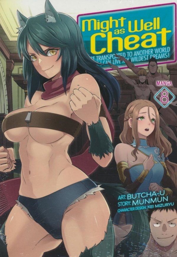 MIGHT AS WELL CHEAT I GOT TRANSPORTED TO ANOTHER WORLD WHERE I CAN LIVE MY WILDEST DREAMS VOL 08 TP [9798891602502]