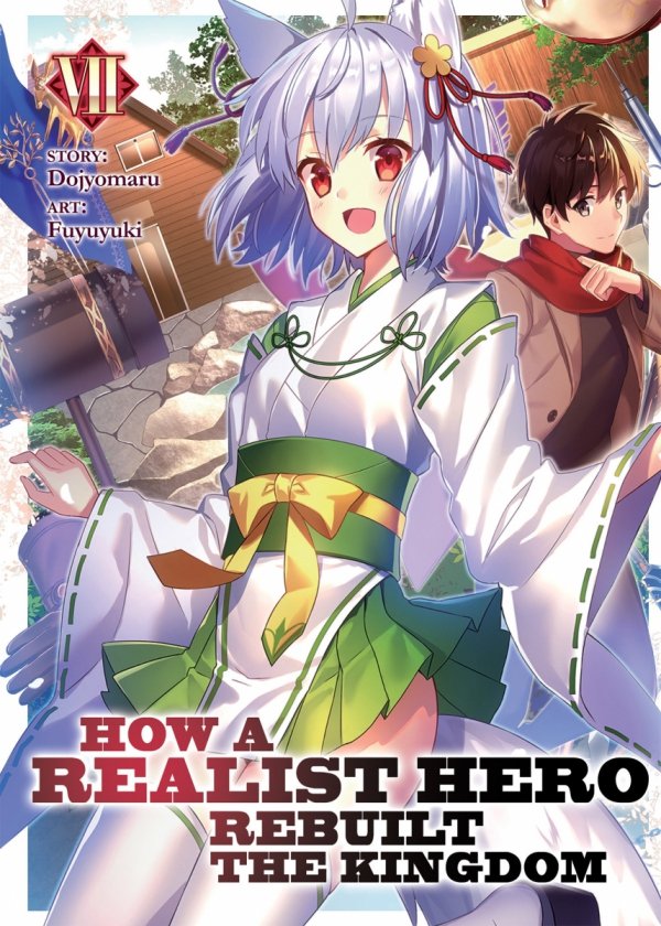 HOW A REALIST HERO REBUILT THE KINGDOM LIGHT NOVEL VOL 07 TP [9781645055129]