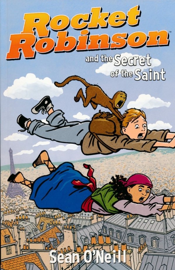 ROCKET ROBINSON VOL 02 AND THE SECRET OF THE SAINT TP [9781506706795]