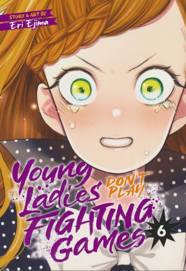 YOUNG LADIES DONT PLAY FIGHTING GAMES VOL 06 TP [9798888434079]