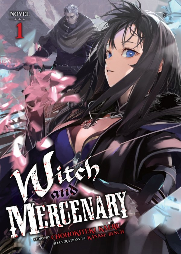 WITCH AND MERCENARY LIGHT NOVEL VOL 01 [9798891603028]