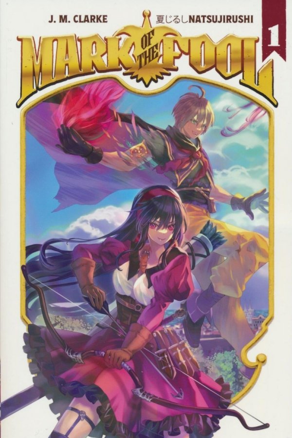 MARK OF THE FOOL LIGHT NOVEL VOL 01 [9781638492351]