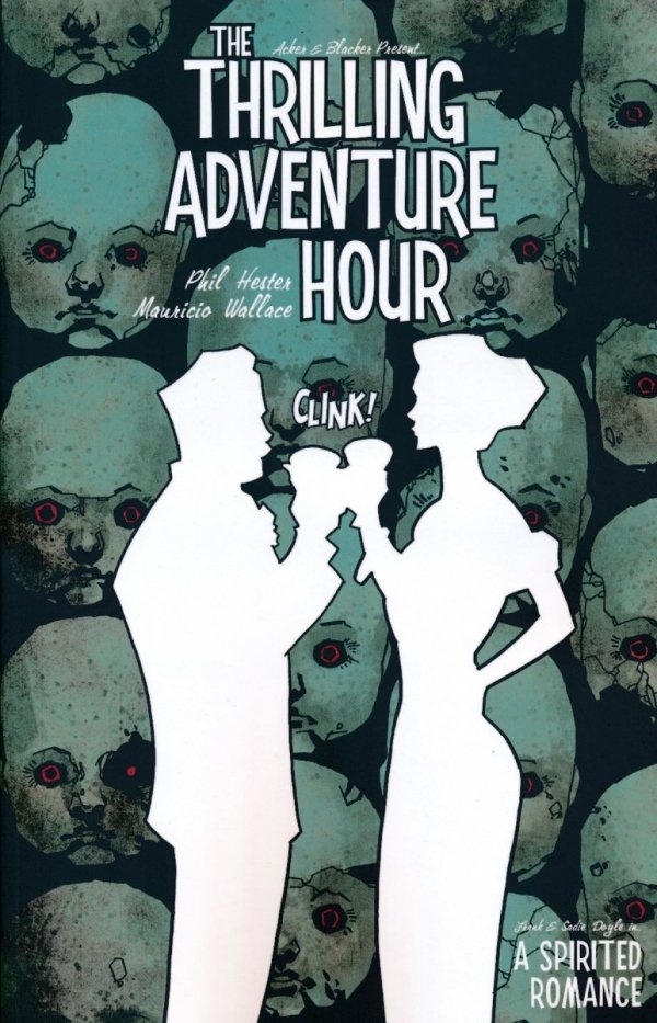 THRILLING ADVENTURE HOUR A SPIRITED ROMANCE TP [9781684152278]