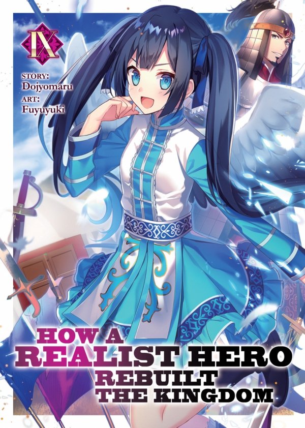 HOW A REALIST HERO REBUILT THE KINGDOM LIGHT NOVEL VOL 09 TP [9781645057918]