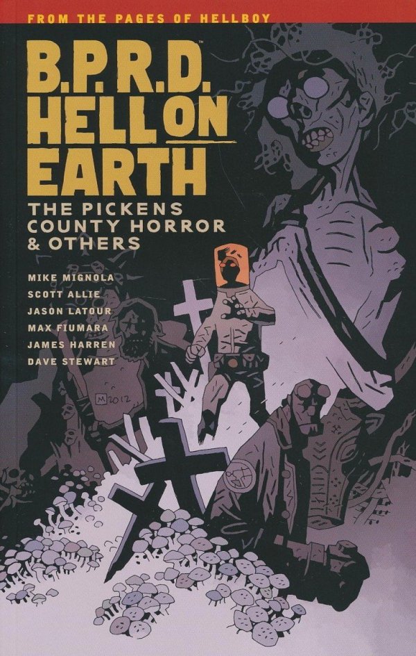 BPRD HELL ON EARTH VOL 05 THE PICKENS COUNTY HORROR AND OTHERS TP [9781616551407] **OFERTA EKSPOZYCYJNA**