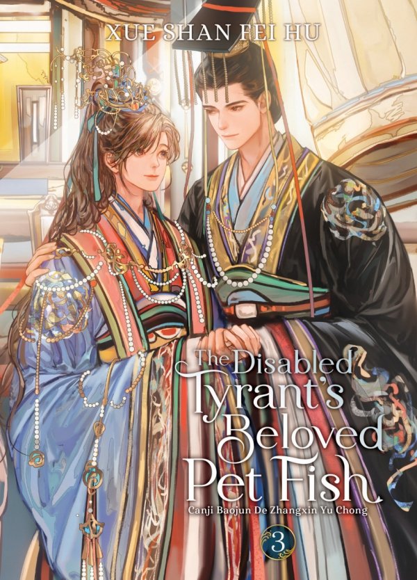 DISABLED TYRANTS BELOVED PET FISH CANJI BAOJUN DE ZHANGXIN YU CHONG NOVEL VOL 03 TP [9798888433119]