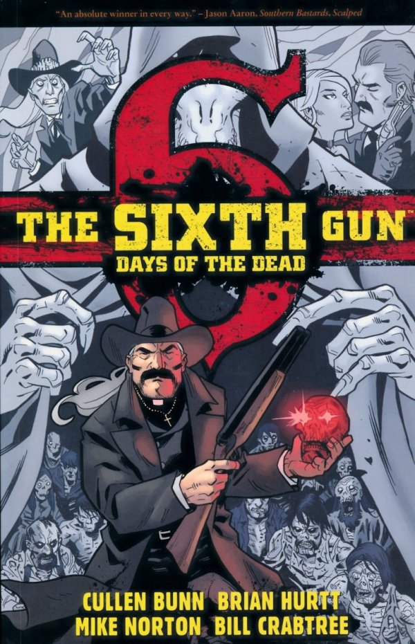 SIXTH GUN DAYS OF THE DEAD TP [9781620102381]