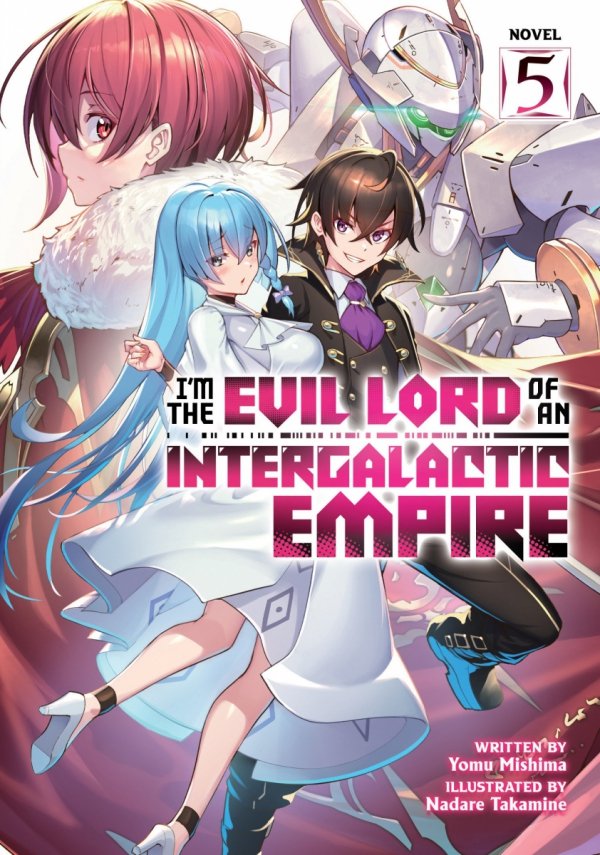 IM THE EVIL LORD OF AN INTERGALACTIC EMPIRE LIGHT NOVEL VOL 05 TP [9781685796549]