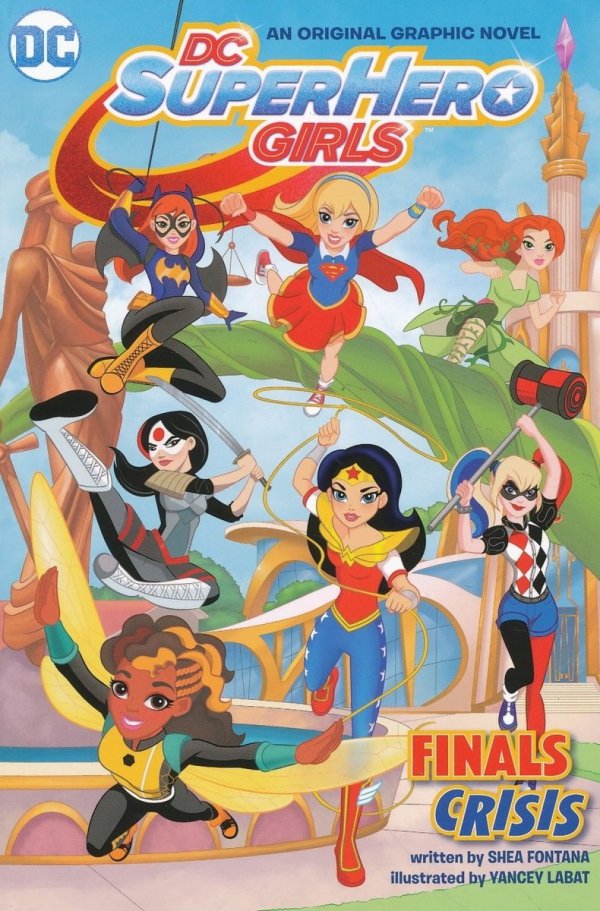 DC SUPER HERO GIRLS VOL 01 FINALS CRISIS TP [9781401262471]