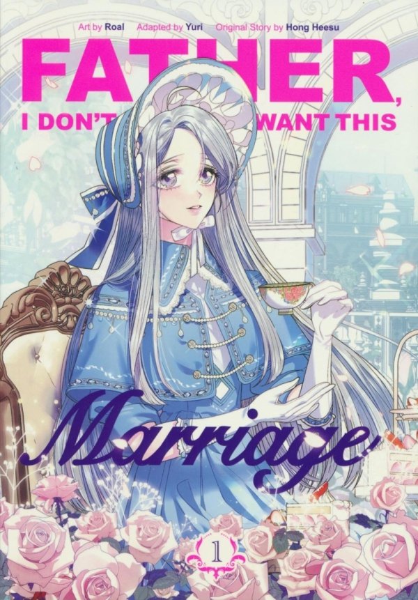 FATHER I DONT WANT THIS MARRIAGE VOL 01 GN [9780593872161] **promocja TOMY**