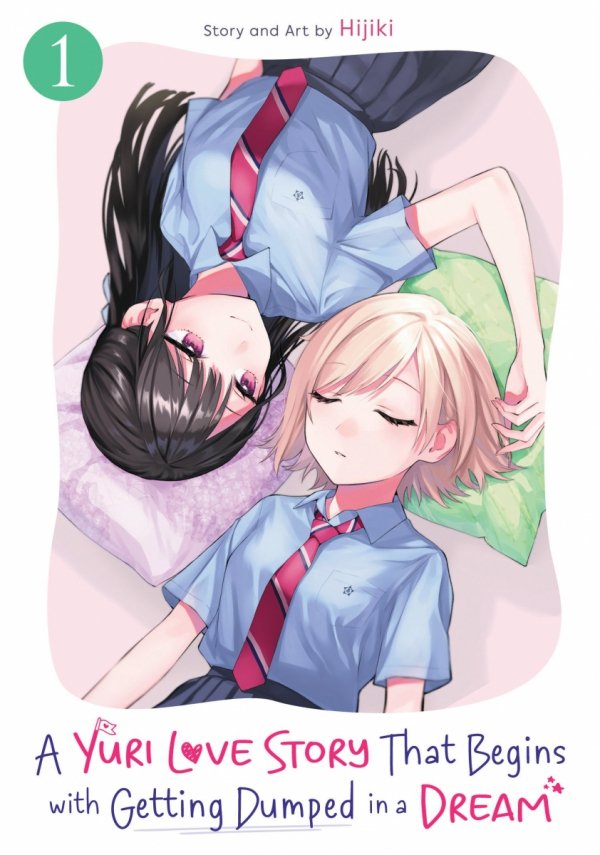 YURI LOVE STORY THAT BEGINS WITH GETTING DUMPED IN A DREAM VOL 01 TP [9798895615355]
