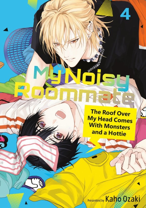 MY NOISY ROOMMATE THE ROOF OVER MY HEAD COMES WITH MONSTERS AND A HOTTIE VOL 04 TP [9798888775073]