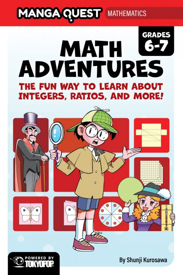 MANGA QUEST MATHEMATICS MATH ADVENTURES WITH INTEGERS RATIOS AND MORE HC [9781427886927]