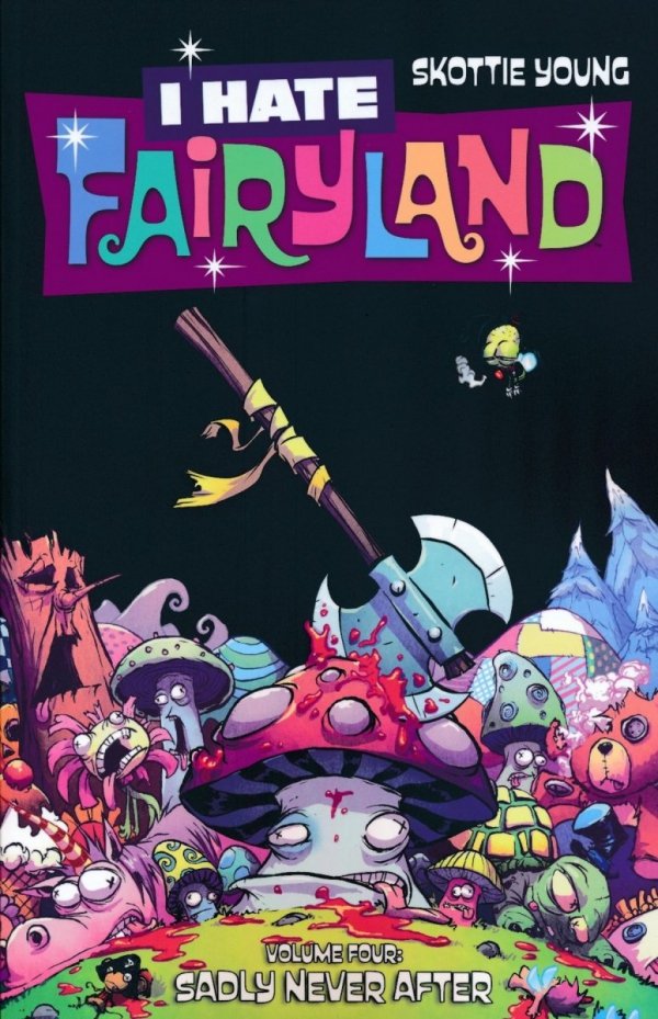 I HATE FAIRYLAND VOL 04 SADLY NEVER AFTER TP [9781534306806]