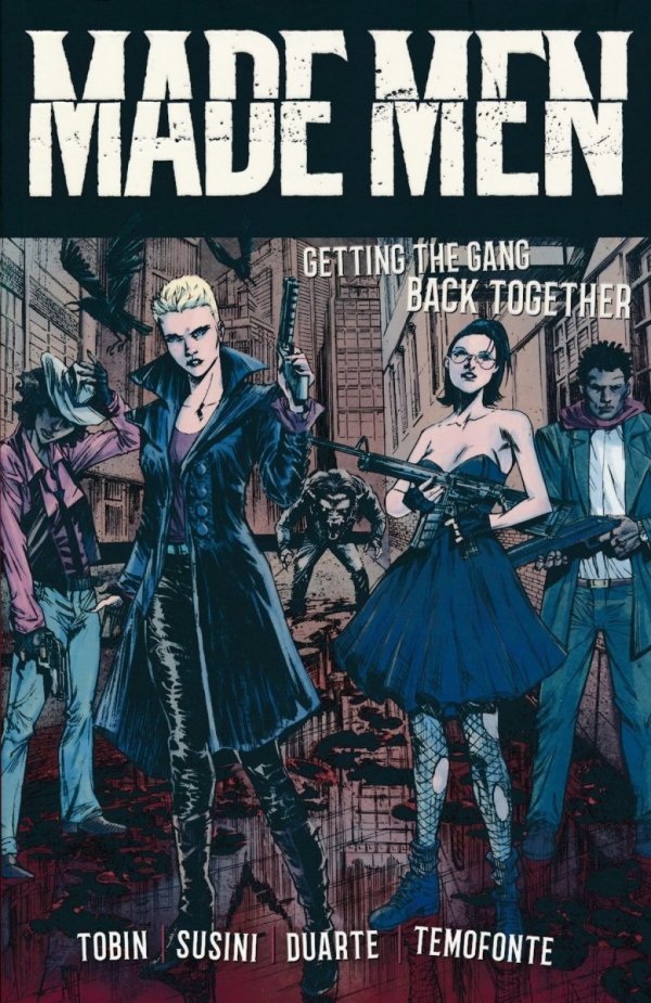 MADE MEN GETTING THE GANG BACK TOGETHER TP [9781620105122] **OFERTA SPECJALNA**