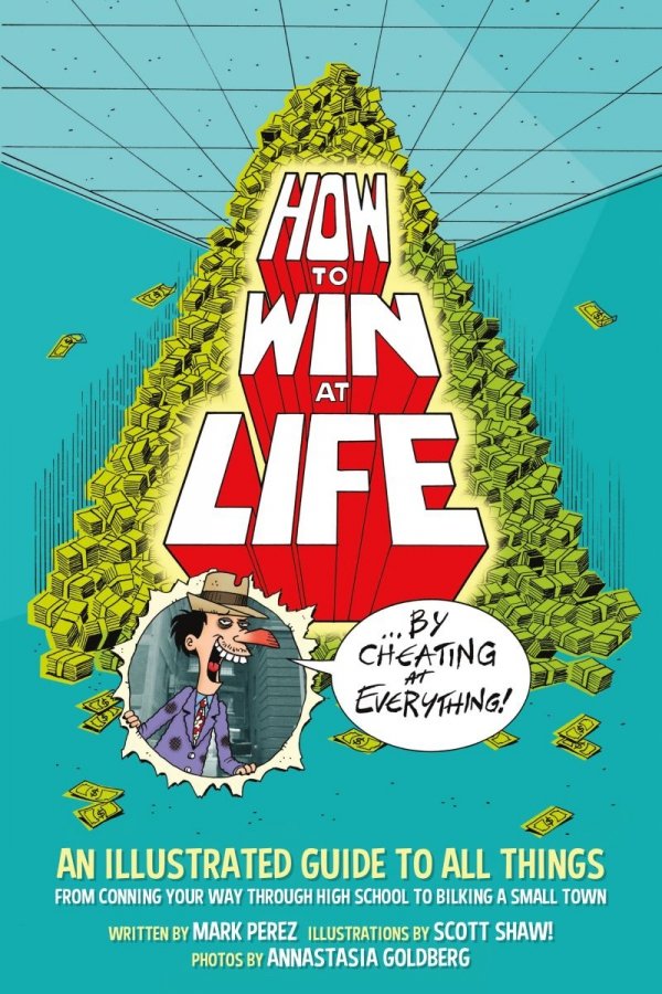 HOW TO WIN AT LIFE BY CHEATING AT EVERYTHING TP [9781506701943]