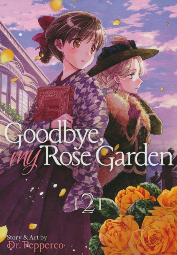 GOODBYE MY ROSE GARDEN VOL 02 TP [9781645055068]