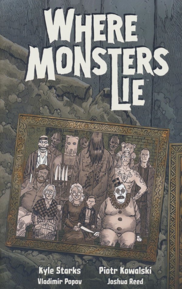 WHERE MONSTERS LIE VOL 01 TP [9781506734200]