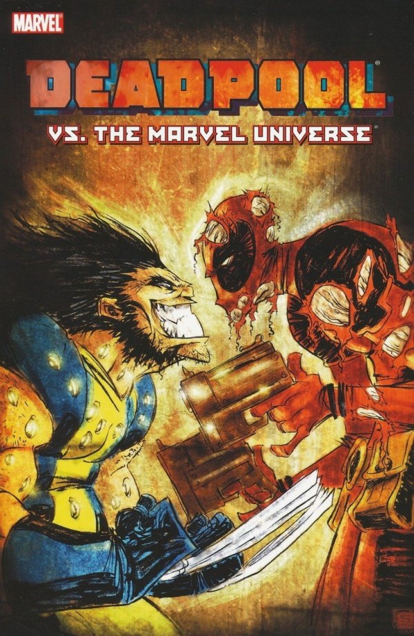 DEADPOOL VS THE MARVEL UNIVERSE TP [9780785125242] **promocja TOMY**