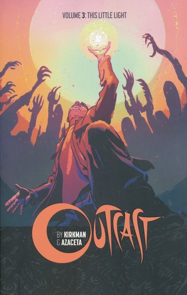 OUTCAST BY KIRKMAN AND AZACETA VOL 03 THIS LITTLE LIGHT TP [9781632156938] **promocja TOMY**