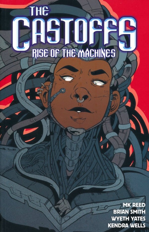 CASTOFFS VOL 03 RISE OF THE MACHINES TP [9781941302736]