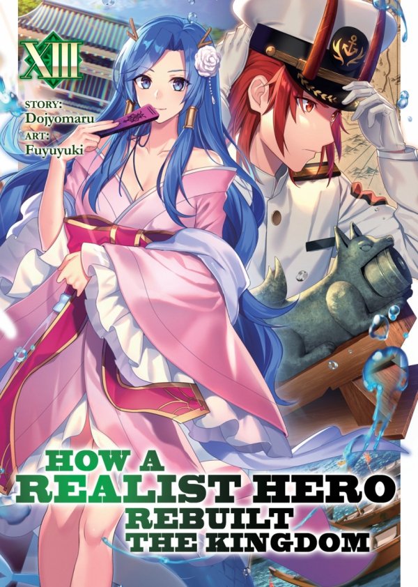 HOW A REALIST HERO REBUILT THE KINGDOM LIGHT NOVEL VOL 13 TP [9781648273599]